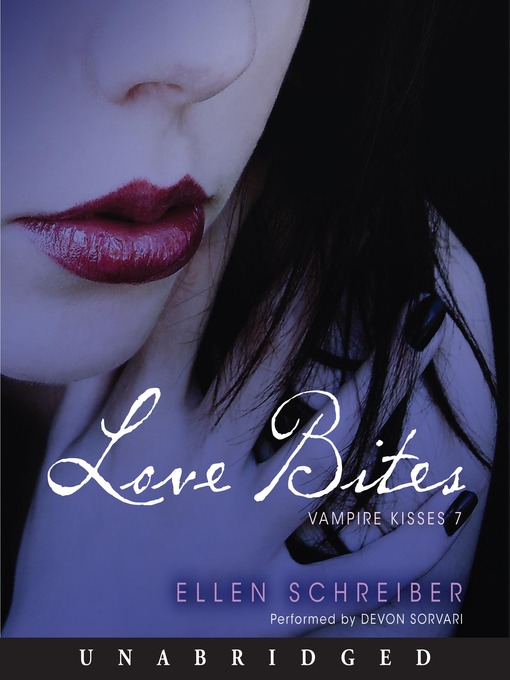 Title details for Love Bites by Ellen Schreiber - Wait list